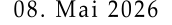 08. Mai 2026